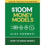 $100M Money Models By Alex Hormozi